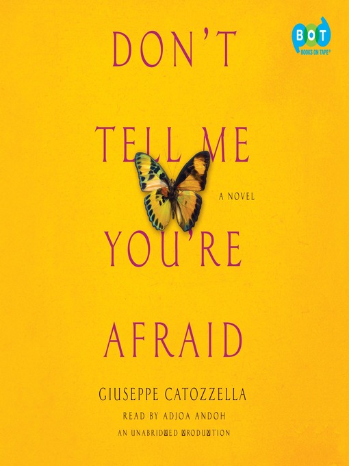 Title details for Don't Tell Me You're Afraid by Giuseppe Catozzella - Wait list